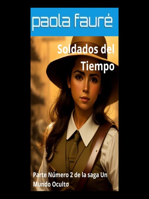 Title details for Soldados del Tiempo by Paola Faure - Available